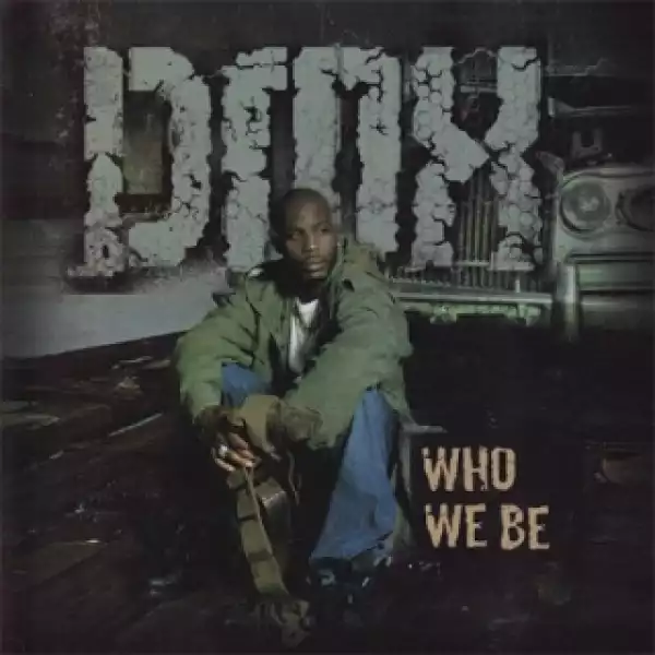 Instrumental: DMX - Who We Be (Prod. By Black Key)